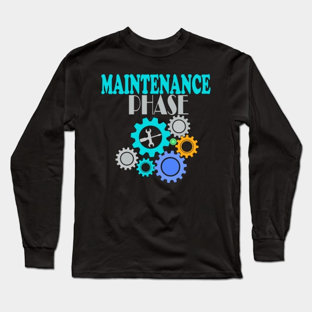 Maintenance phase Long Sleeve T-Shirt by Creation Cartoon